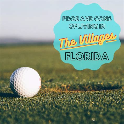 Advantages and Disadvantages of Living in The Villages, Florida.